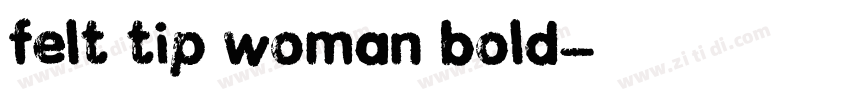 Felt Tip Woman Bold字体转换